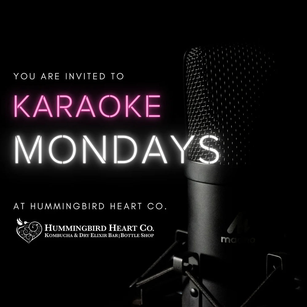 Karaoke Mondays at Hummingbird Heart Co.