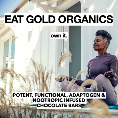 Eat Gold Organics - MENOPAUSAL GODDESS a Functional & Delicious Chocolate Bar