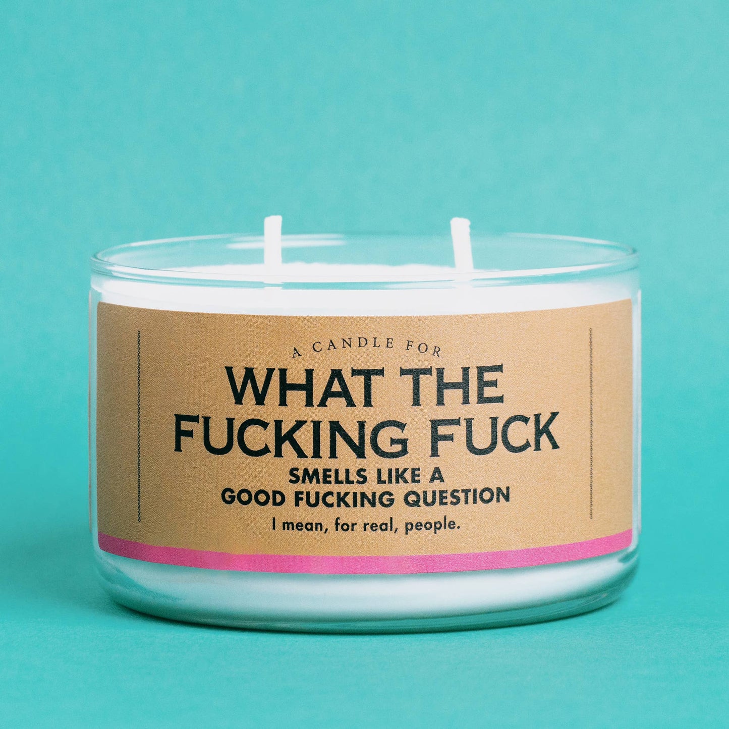 A Candle for What the Fucking Fuck